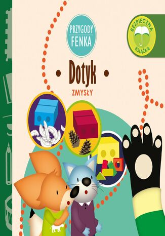Przygody Fenka. Dotyk