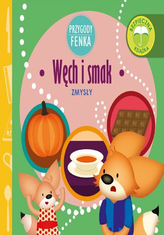 Przygody Fenka. Węch i smak