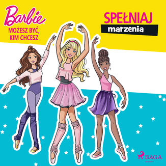 Barbie - Moesz by, kim chcesz - Speniaj marzenia Mattel - okadka audiobooka MP3