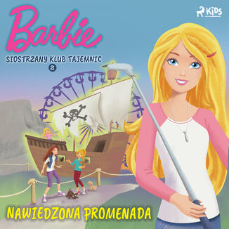 Barbie - Siostrzany klub tajemnic 2 - Nawiedzona promenada Mattel - okadka audiobooka MP3