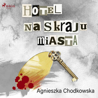 Hotel na skraju miasta Agnieszka Chodkowska-Gyurics - okadka audiobooka MP3