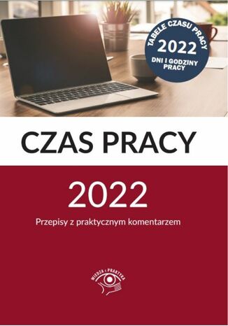 Czas pracy 2022 praca zbiorowa pod redakcją Joanny Suchanowskiej - okładka książki