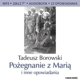 Poegnanie z Mari i inne opowiadania Tadeusz Borowski - okadka audiobooks CD