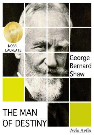 The Man of Destiny George Bernard Shaw - okadka ebooka