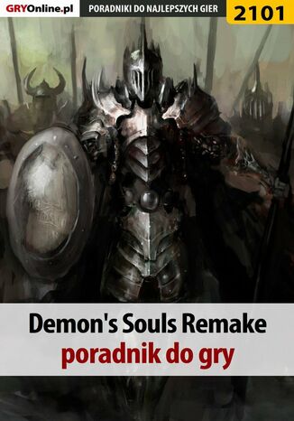 Demon's Souls Remake. Poradnik do gry