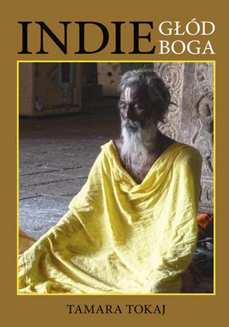 Indie głód Boga Tamara Tokaj - okładka ebooka