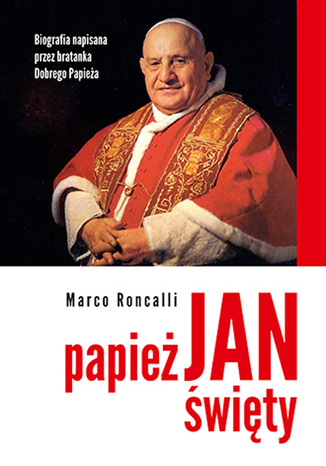 Papież Jan Święty Marco Roncalli - okładka ebooka