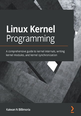 Linux Kernel Programming Kaiwan N Billimoria - okładka książki