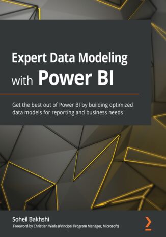 Okładka:Expert Data Modeling with Power BI. Get the best out of Power BI by building optimized data models for reporting and business needs 