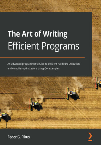 The Art of Writing Efficient Programs Fedor G. Pikus - okładka audiobooka MP3
