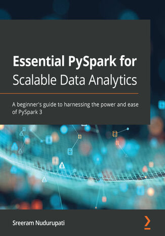 Essential PySpark for Scalable Data Analytics Sreeram Nudurupati - okładka audiobooka MP3