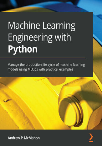 Machine Learning Engineering with Python Andrew P. McMahon - okładka audiobooka MP3