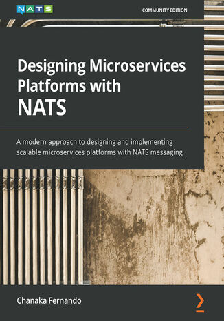 Designing Microservices Platforms with NATS Chanaka Fernando - okładka książki