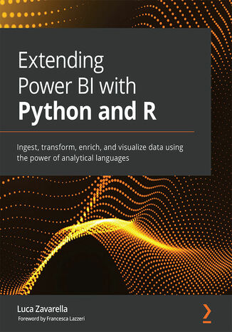 Extending Power BI with Python and R Luca Zavarella - okładka książki