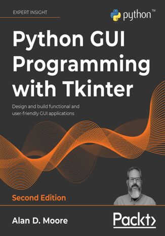 Python GUI Programming with Tkinter - Second Edition Alan D. Moore - okładka audiobooka MP3