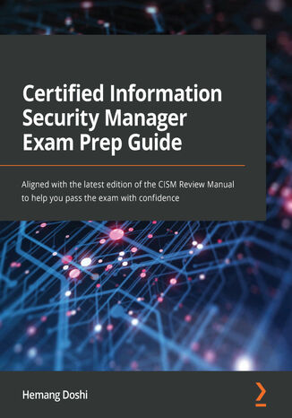 Certified Information Security Manager Exam Prep Guide Hemang Doshi - okładka książki