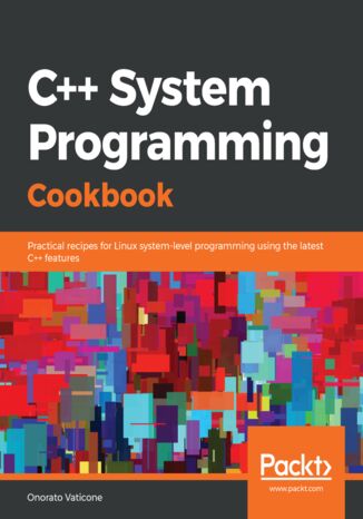 C++ System Programming Cookbook Onorato Vaticone - okładka książki