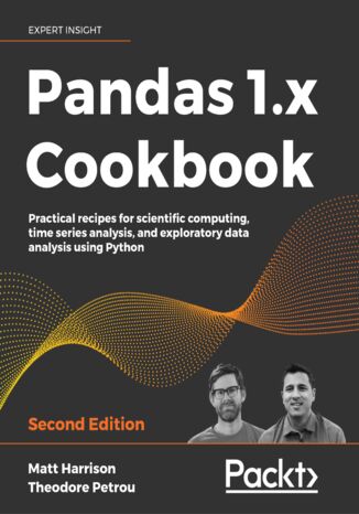 Okładka:Pandas 1.x Cookbook. Practical recipes for scientific computing, time series analysis, and exploratory data analysis using Python - Second Edition 