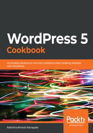 Okładka:WordPress 5 Cookbook. Actionable solutions to common problems when building websites with WordPress 