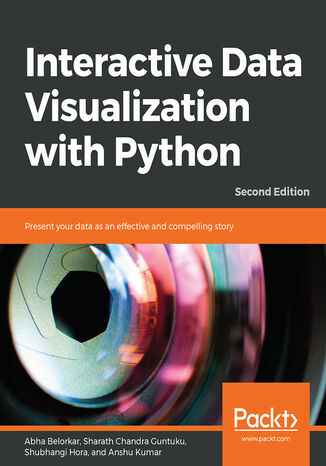 Okładka:Interactive Data Visualization with Python. Present your data as an effective and compelling story - Second Edition 