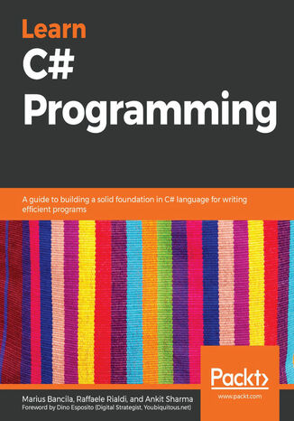 Learn C# Programming Marius Bancila, Raffaele Rialdi, Ankit Sharma, Dino Esposito - okładka książki