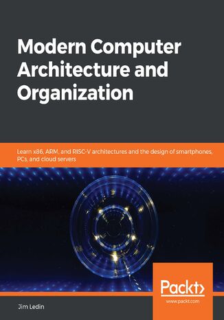 Modern Computer Architecture and Organization Jim Ledin - okładka książki
