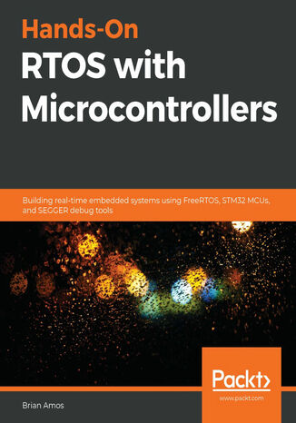 Hands-On  RTOS with Microcontrollers Brian Amos - okładka książki