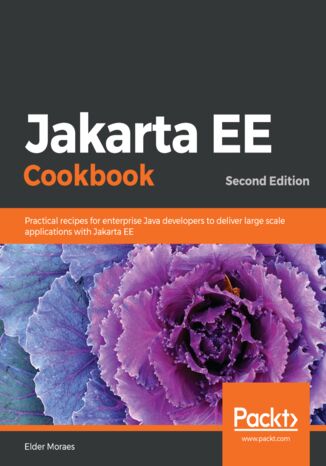 Jakarta EE Cookbook - Second Edition Elder Moraes - okładka książki