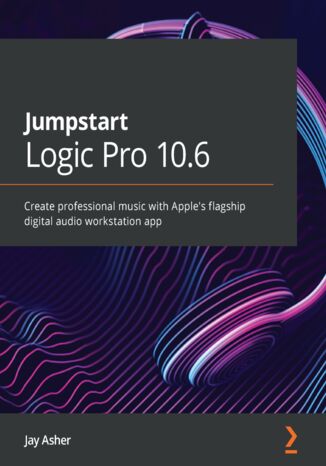 Jumpstart Logic Pro 10.6 Jay Asher - okładka książki