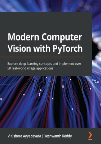 Modern Computer Vision with PyTorch V Kishore Ayyadevara, Yeshwanth Reddy - okładka audiobooks CD