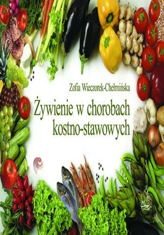 ywienie w chorobach kostno-stawowych Zofia Wieczorek-Chemiska - okadka audiobooka MP3
