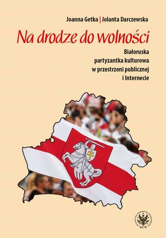 Na drodze do wolności Joanna Getka, Jolanta Darczewska - okładka audiobooks CD