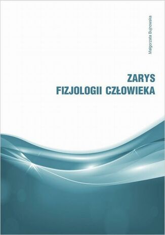 Zarys fizjologi człowieka Małgorzata Bujnowska - okładka audiobooks CD