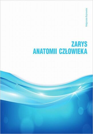 Zarys anatomii człowieka Małgorzata Bujnowska - okładka audiobooka MP3