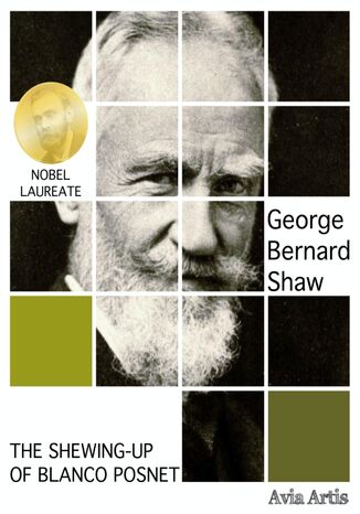 The Shewing-up of Blanco Posnet George Bernard Shaw - okadka ksiki