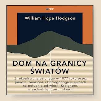 Dom Na Granicy wiatw William Hope Hodgson - okadka audiobooks CD