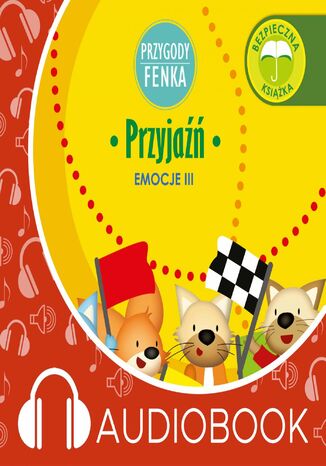 Przygody Fenka. Przyjaźń