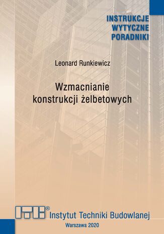 Wzmacnianie konstrukcji żelbetowych