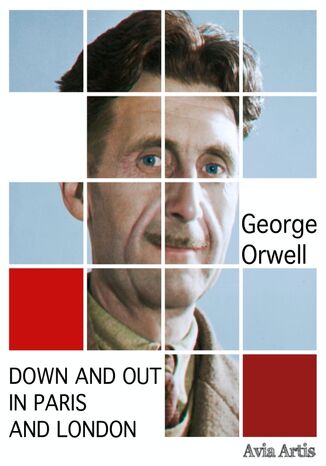 Down and Out in Paris and London George Orwell - okadka ksiki