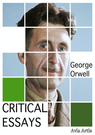 Critical Essays George Orwell - okadka ebooka