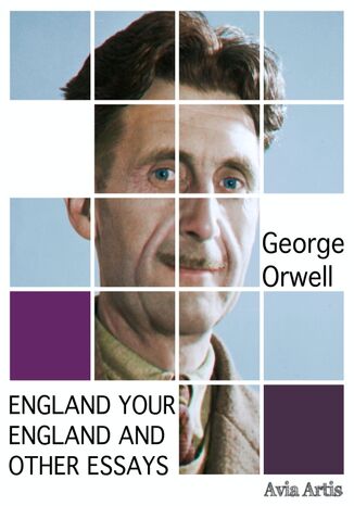 England Your England and Other Essays George Orwell - okadka audiobooka MP3