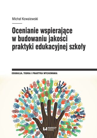 Ocenianie wspierajce w budowaniu jakoci praktyki edukacyjnej szkoy Micha Kowalewski - okadka audiobooks CD