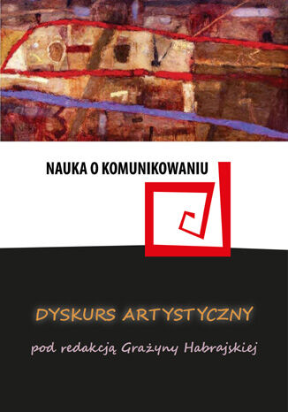 Dyskurs artystyczny Grayna Habrajska (red.) - okadka audiobooka MP3