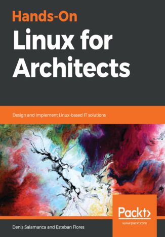 Hands-On Linux for Architects Denis Salamanca, Esteban Flores - okładka audiobooka MP3