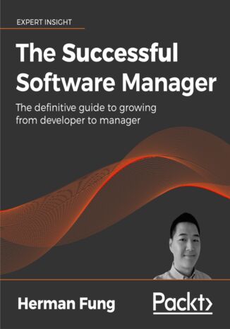 Okładka:The Successful Software Manager. The definitive guide to growing from developer to manager 