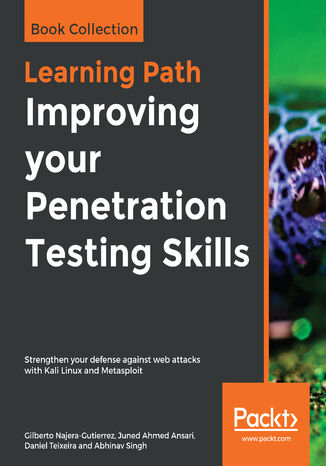 Improving your Penetration Testing Skills Gilberto Najera-Gutierrez, Juned Ahmed Ansari, Daniel Teixeira, Abhinav Singh - okładka audiobooka MP3