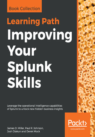 Improving Your Splunk Skills James D. Miller, Paul R. Johnson, Josh Diakun, Derek Mock - okładka audiobooks CD