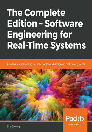 Okładka:The Complete Edition - Software Engineering for Real-Time Systems. A software engineering perspective toward designing real-time systems 