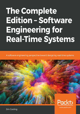 The Complete Edition - Software Engineering for Real-Time Systems. A software engineering perspective toward designing real-time systems Jim Cooling - okadka audiobooks CD