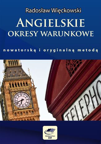 Angielskie okresy warunkowe nowatorską i oryginalną metodą